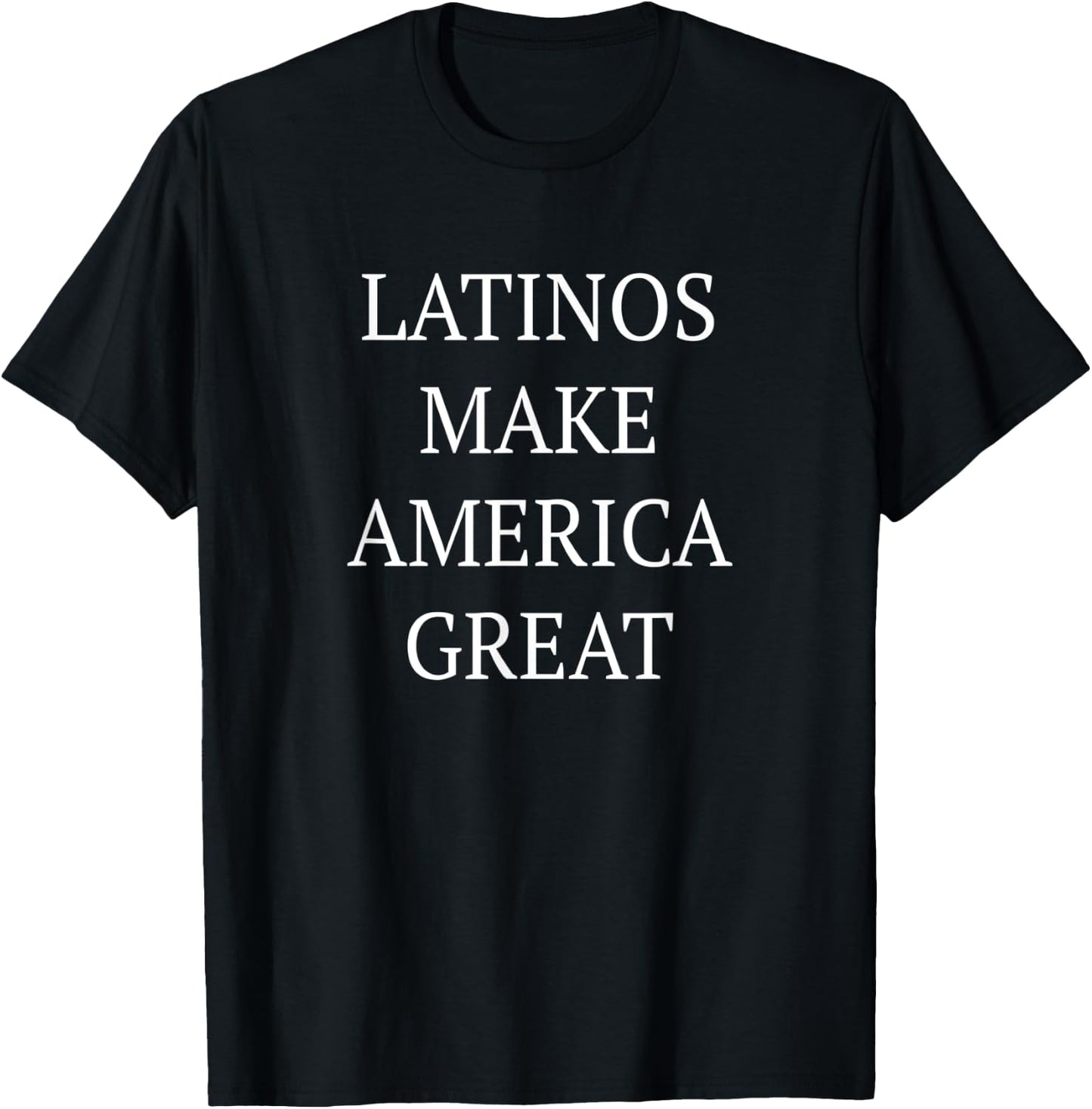Latinos Make America Great T-Shirt - T-Shirt | Black