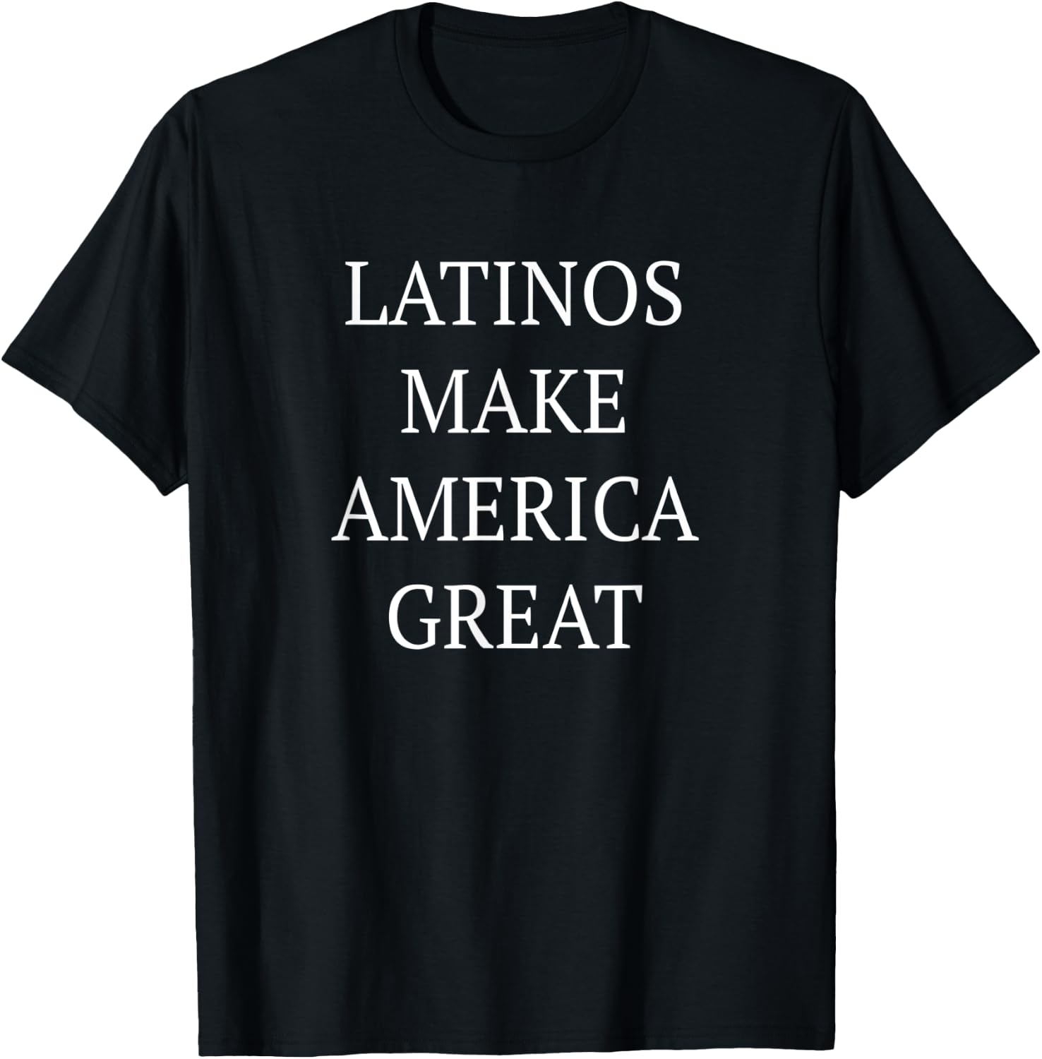Latinos Make America Great T-Shirt - T-Shirt | Black