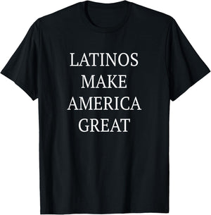 Latinos Make America Great T-Shirt - T-Shirt | Black