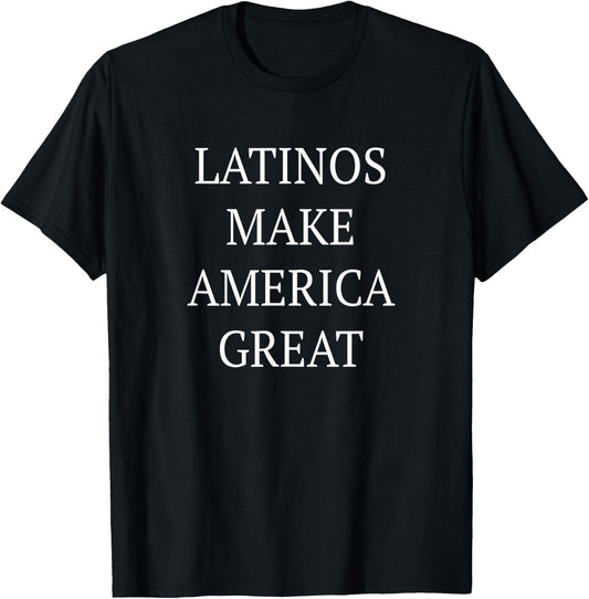 Latinos Make America Great T-Shirt - T-Shirt | Black