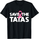 Save The Tatas - Fighting Breast Cancer T-Shirt - T-Shirt | Black