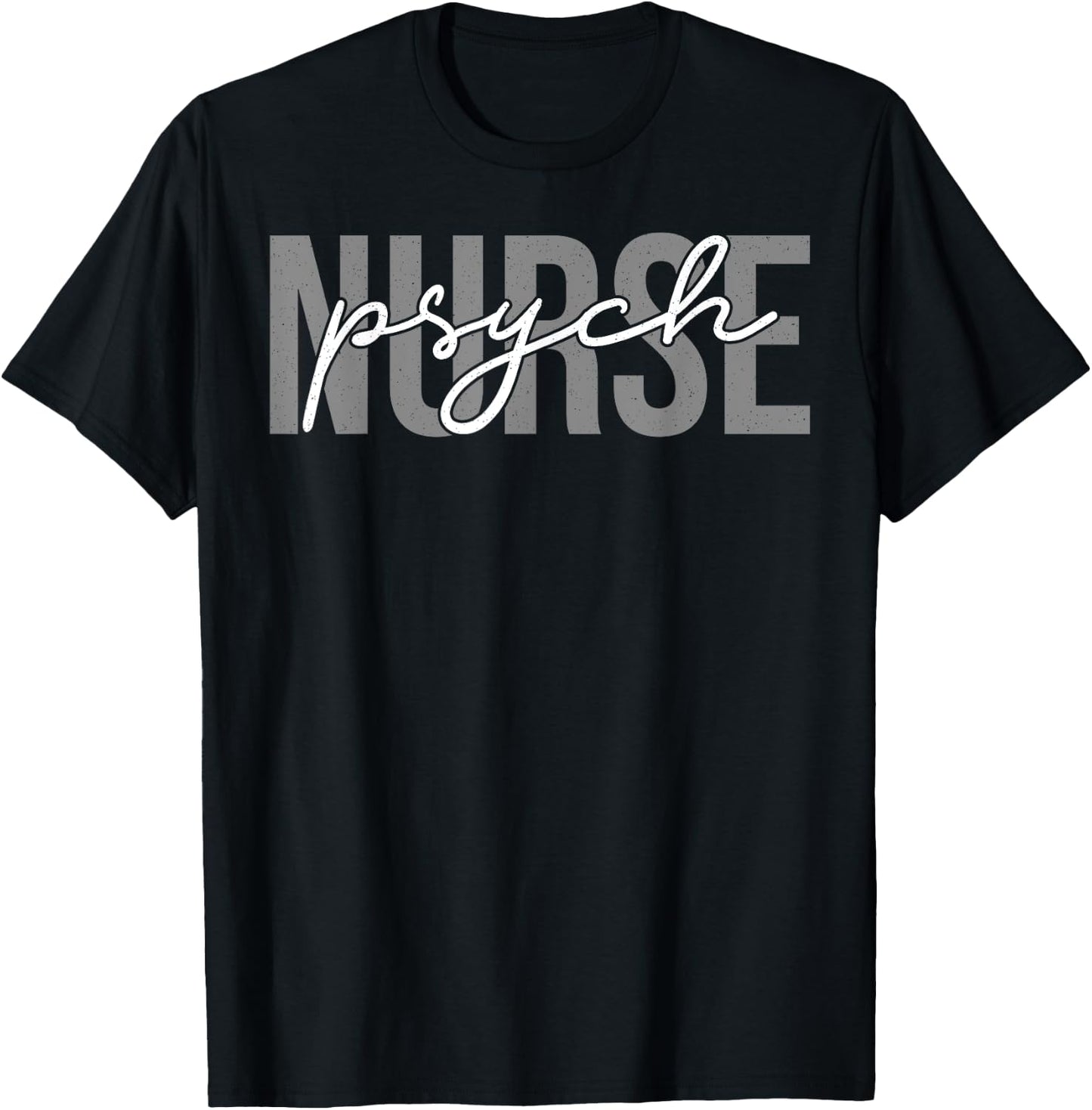 Psych Nurse Scrub Tops Practitioner RN Psych Nurses T-Shirt - T-Shirt | Black