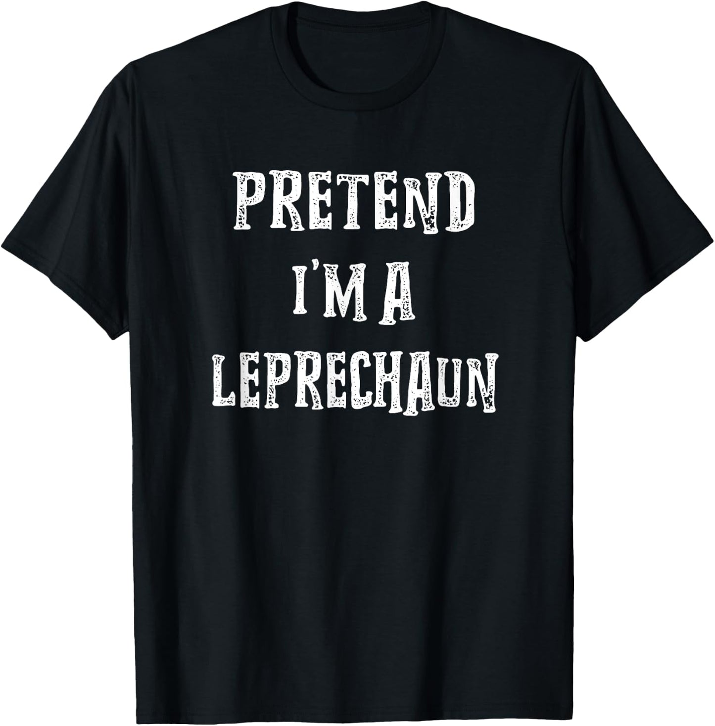 Pretend I'm A Leprechaun Halloween Costume Couples Matching T-Shirt - T-Shirt | Black