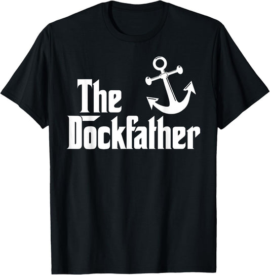 The Dockfather Funny Boating Fishing Boat Dad Captain Boater T-Shirt - T-Shirt | Black