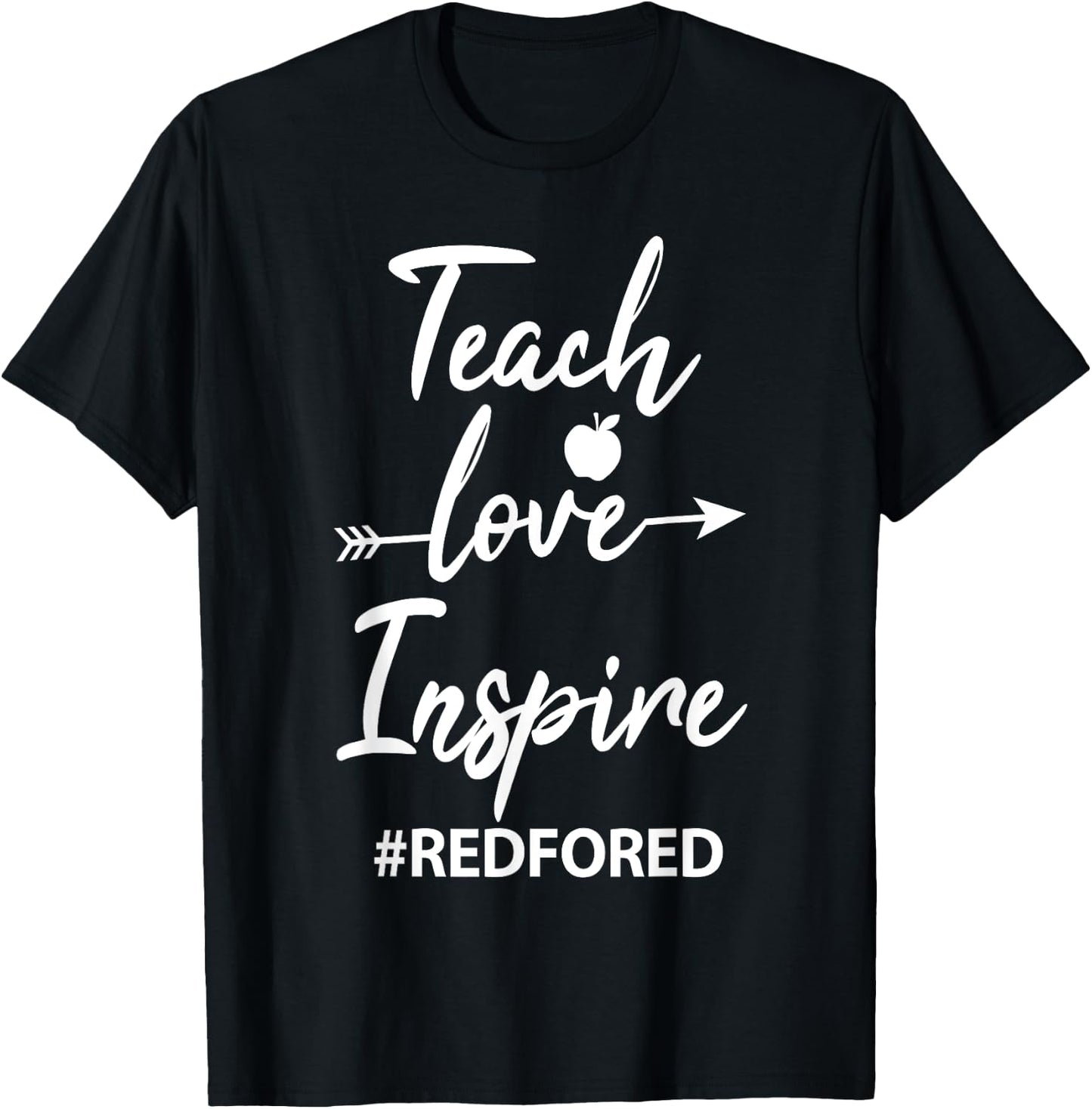 Teach Love Inspire Teacher Red For Ed T-Shirt - T-Shirt | Black