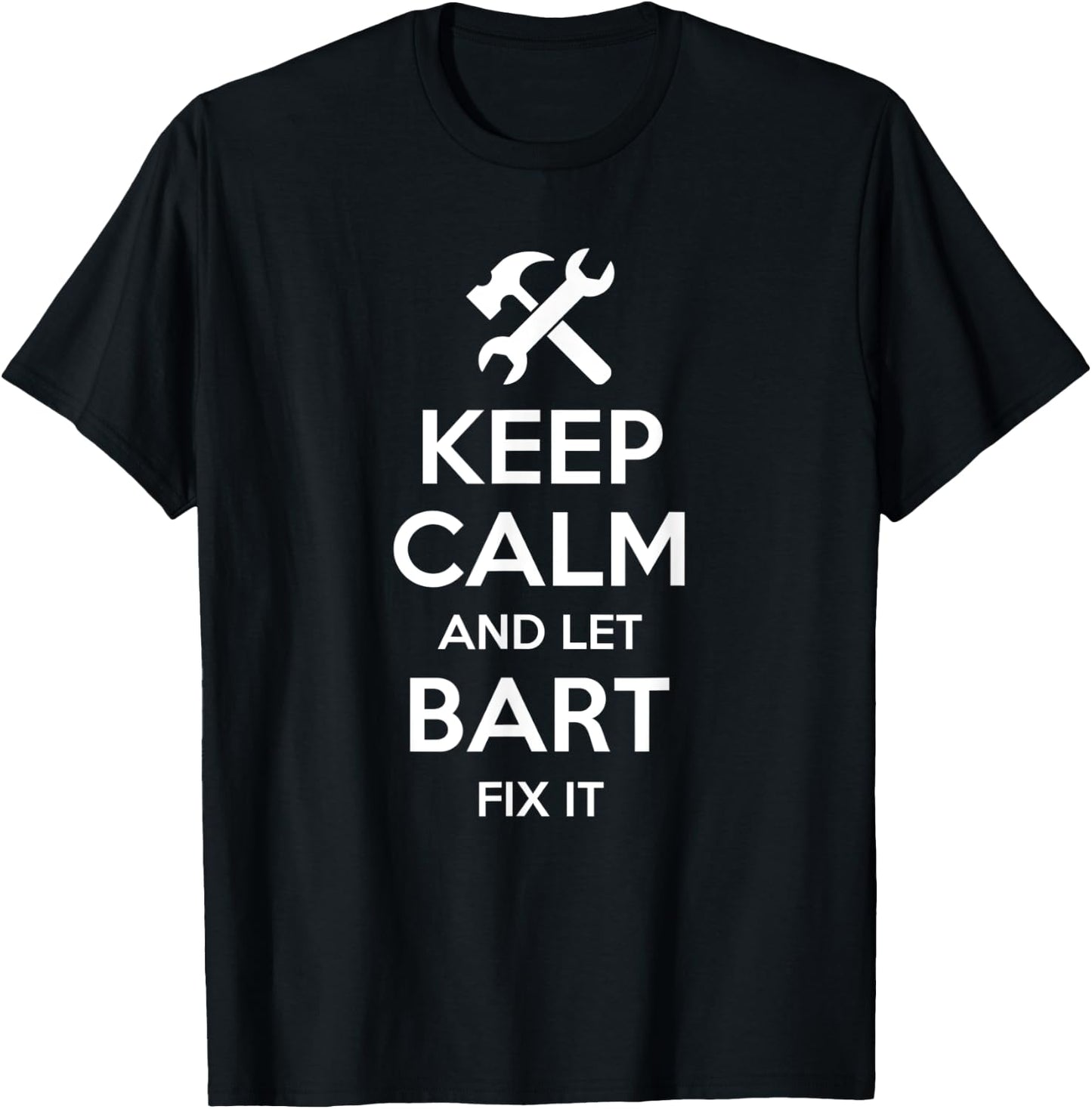BART Fix Quote Funny Birthday Personalized Name Gift T-Shirt - T-Shirt | Black