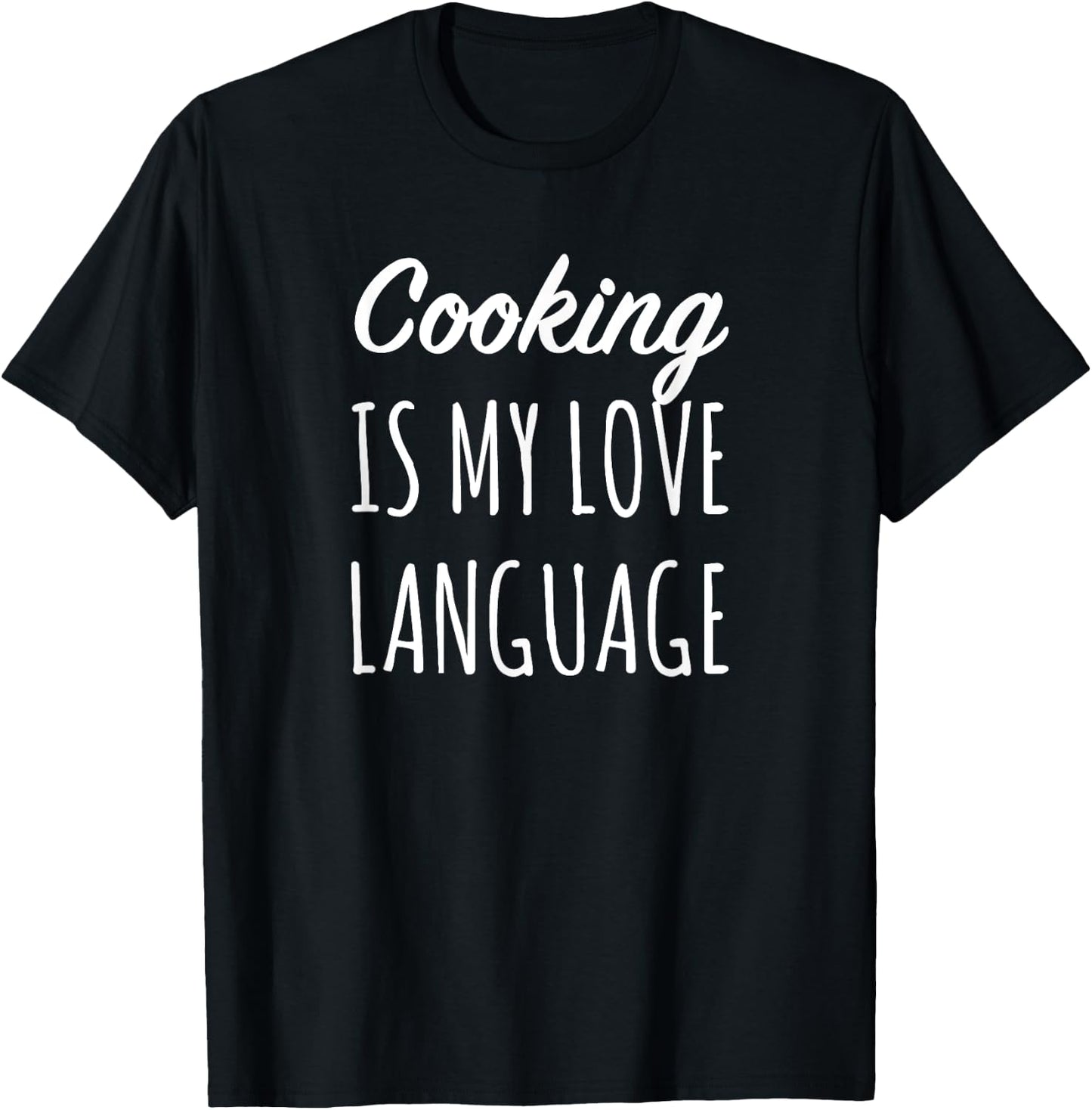 Cooking Is My Love Language Chef Mom T-Shirt - T-Shirt | Black