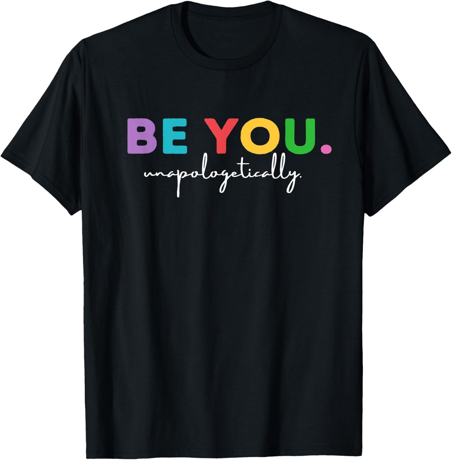 Be You Shirt, Love Yourself Shirt, Faith Shirt Yoga T-Shirt - T-Shirt | Black