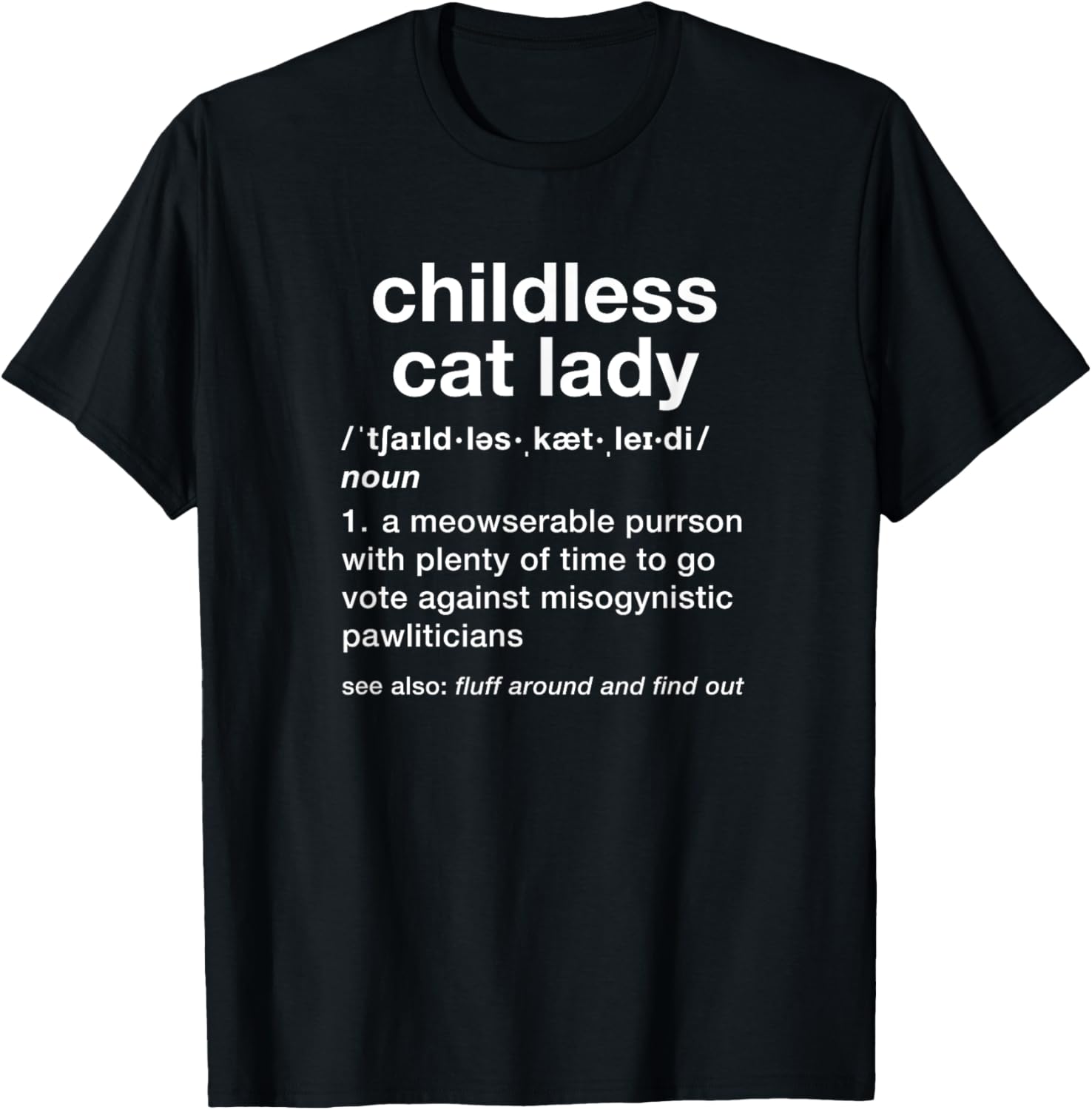 Childless Cat Lady Funny Dictionary Definition T-Shirt - T-Shirt | Black