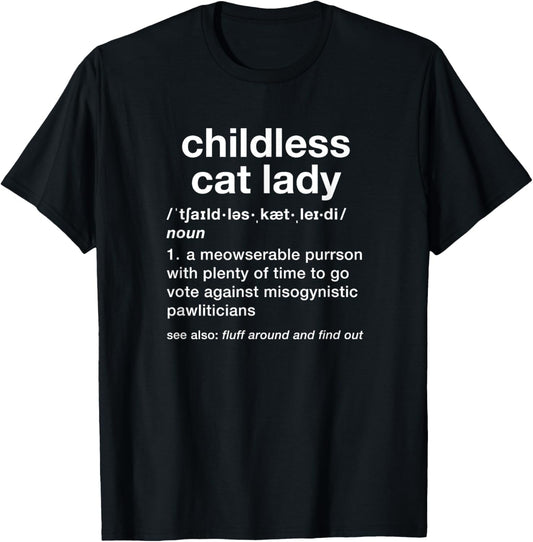 Childless Cat Lady Funny Dictionary Definition T-Shirt - T-Shirt | Black