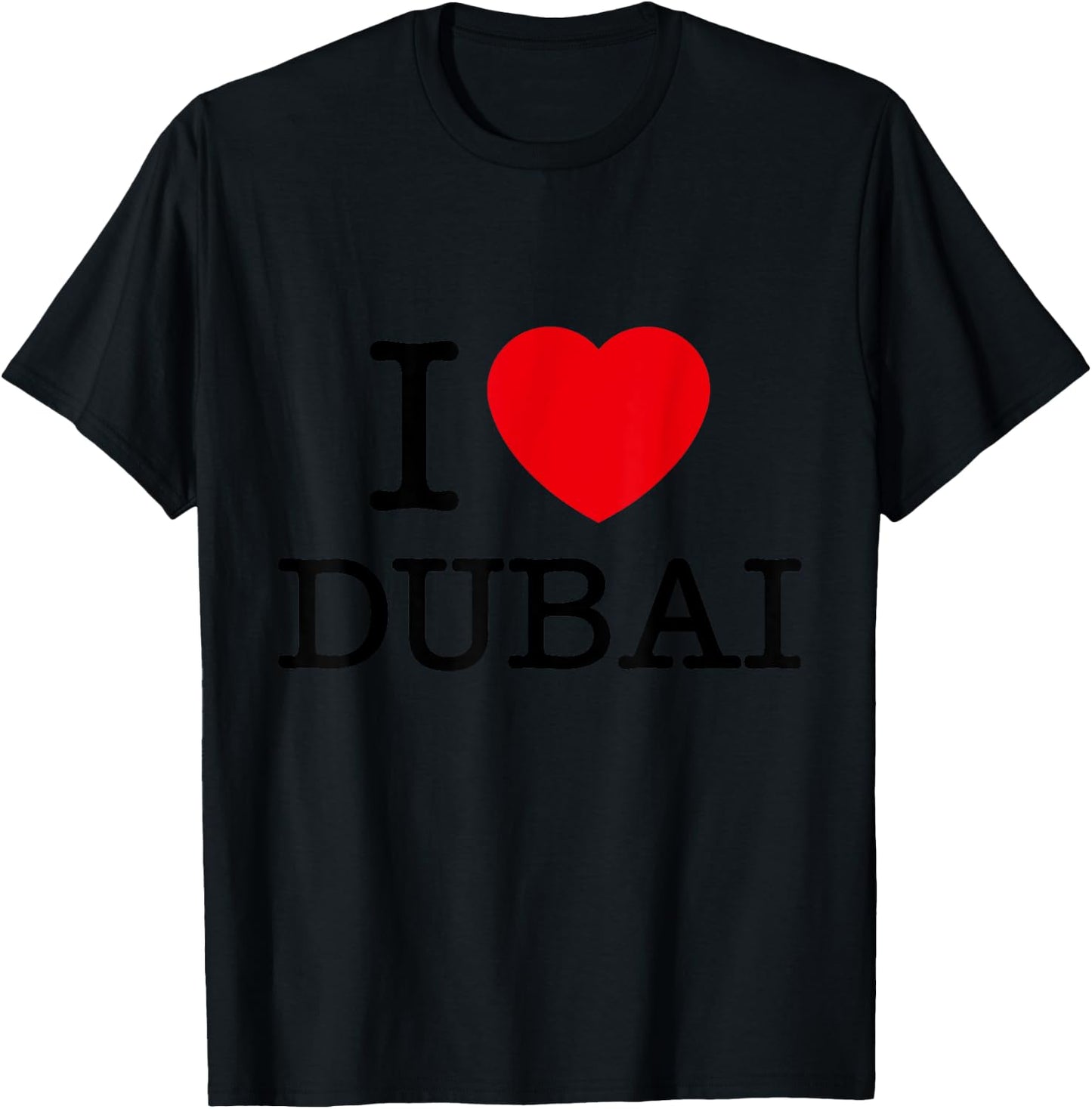 I Love Dubai Graphic - Novelty & Cool Designs T-Shirt - T-Shirt | Black