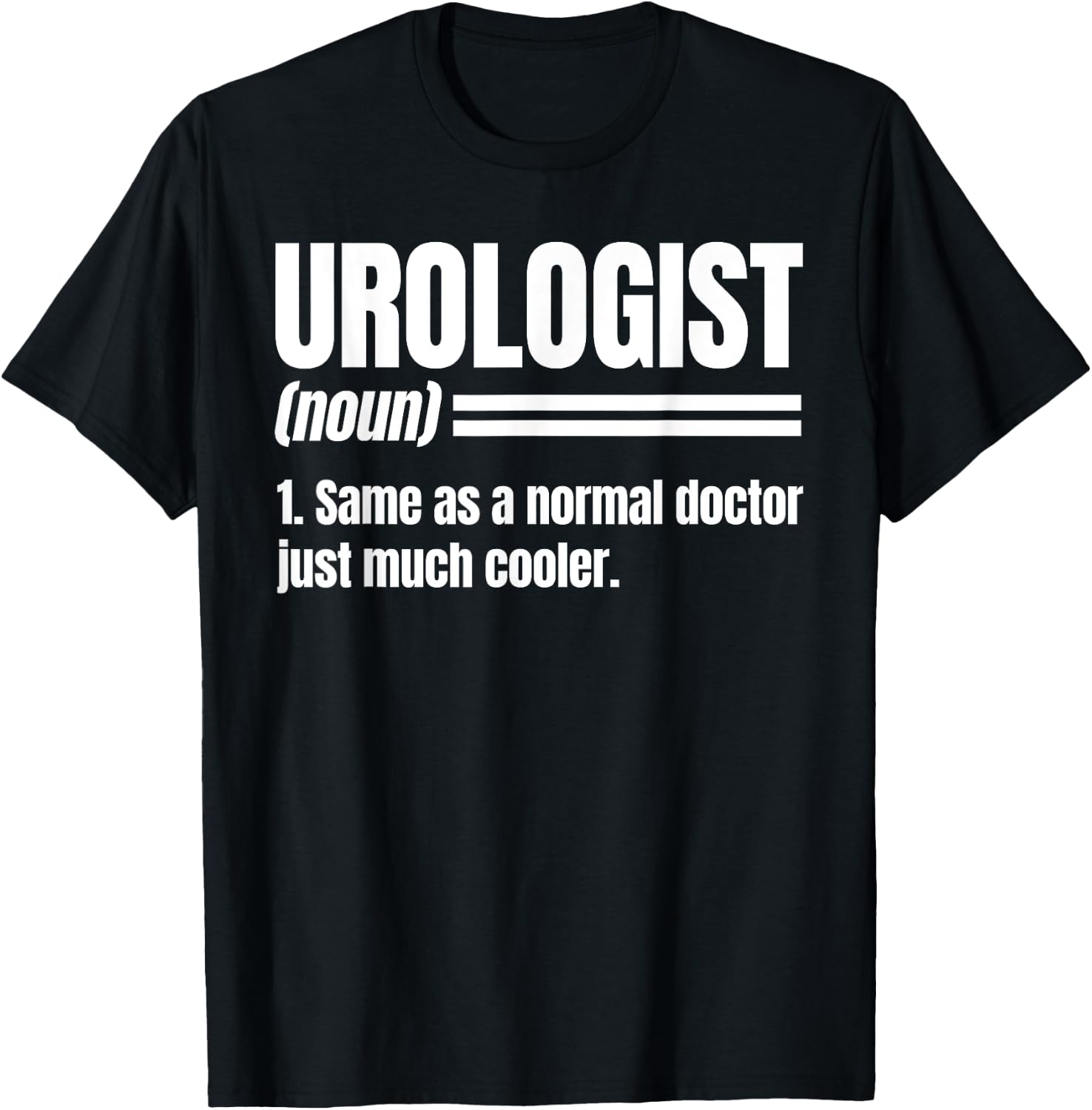 Urologist Noun Urinary Tract Doctor Genitourinary Physician T-Shirt - T-Shirt | Black