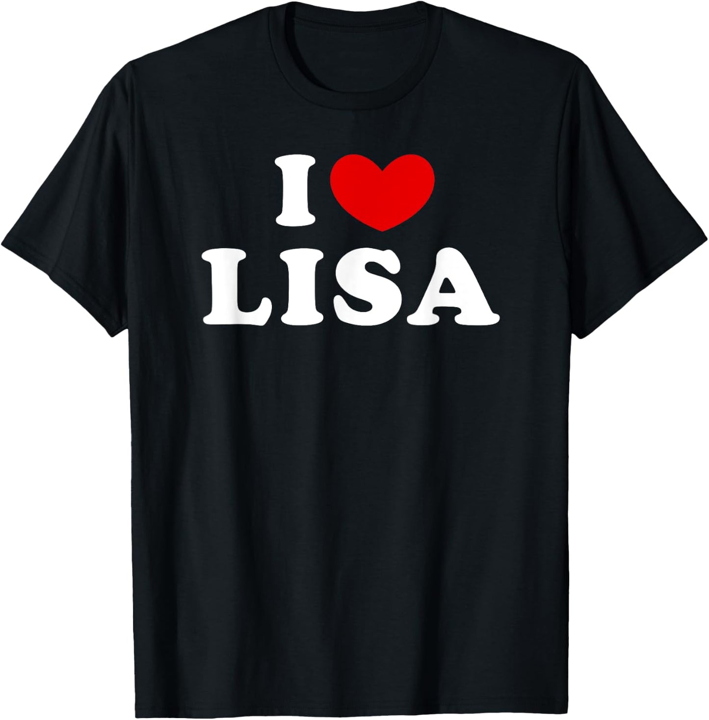 I Love Lisa, I Heart Lisa T-Shirt - T-Shirt | Black