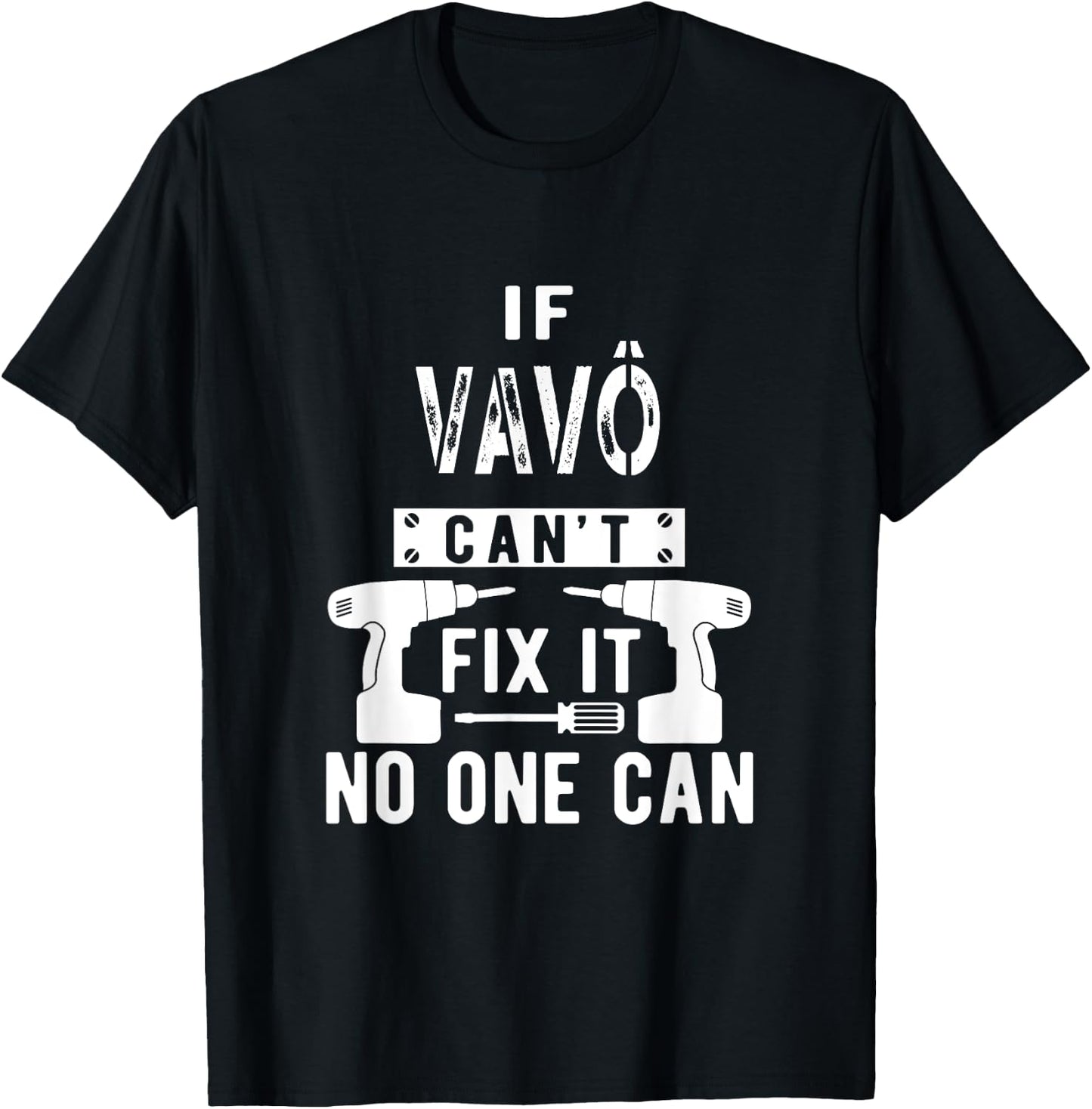 If Vavô Can't Fix It No One Can Portuguese Brazilian Grandpa T-Shirt - T-Shirt | Black