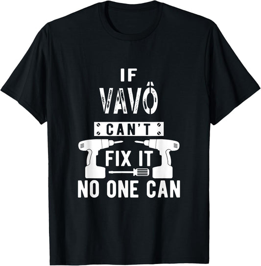 If Vavô Can't Fix It No One Can Portuguese Brazilian Grandpa T-Shirt - T-Shirt | Black
