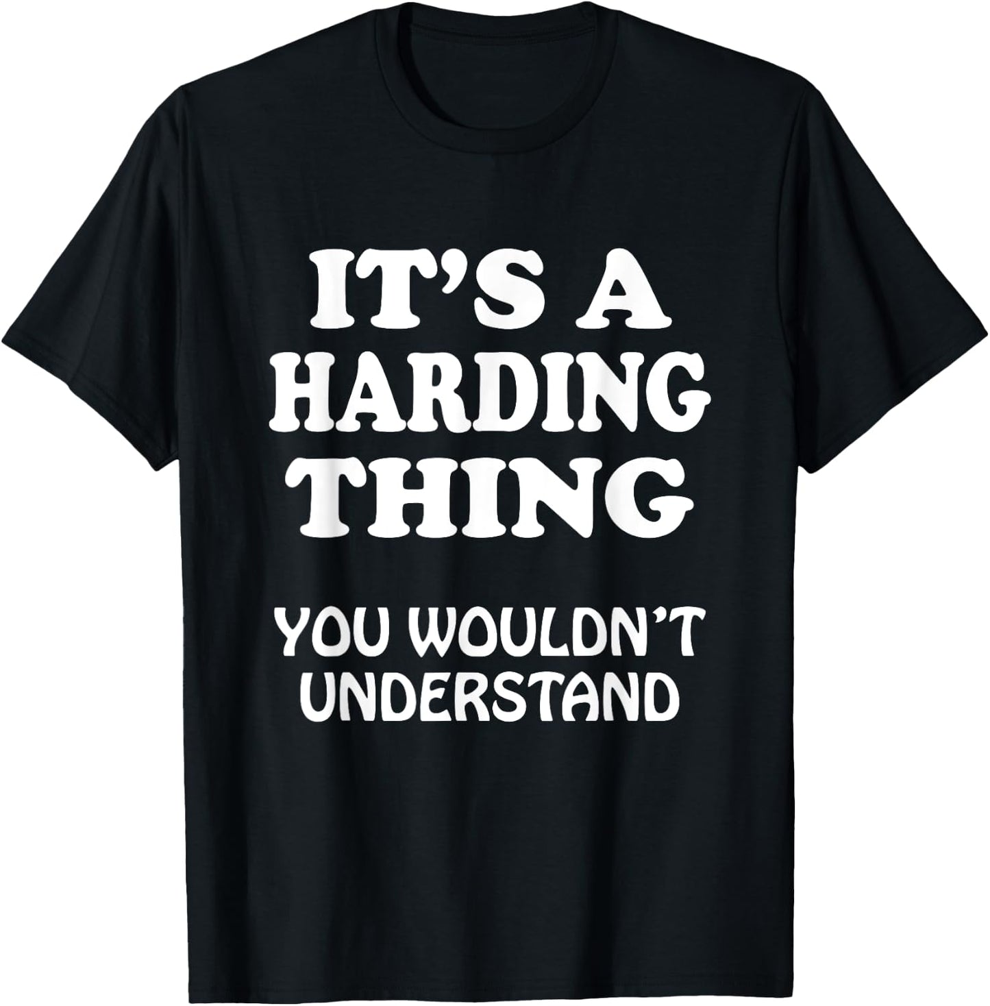 Its A Harding Thing You Wouldnt Understand Family Reunion T-Shirt - T-Shirt | Black
