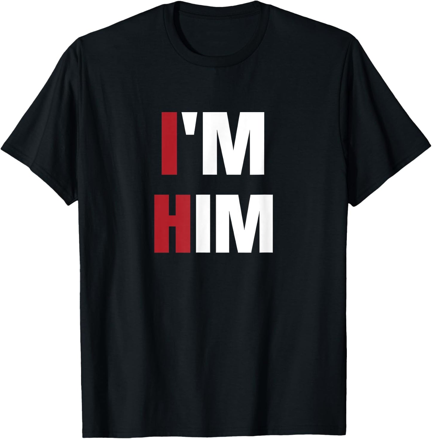 I'm Him - Prayed for a man like him Christian T-Shirt - T-Shirt | Black