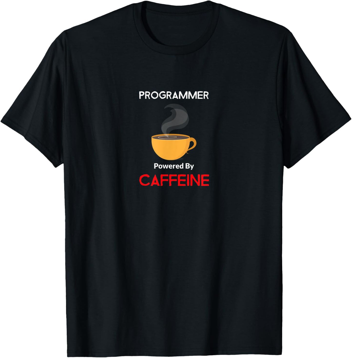 Programmer Powered By Caffeine developer T-Shirt - T-Shirt | Black