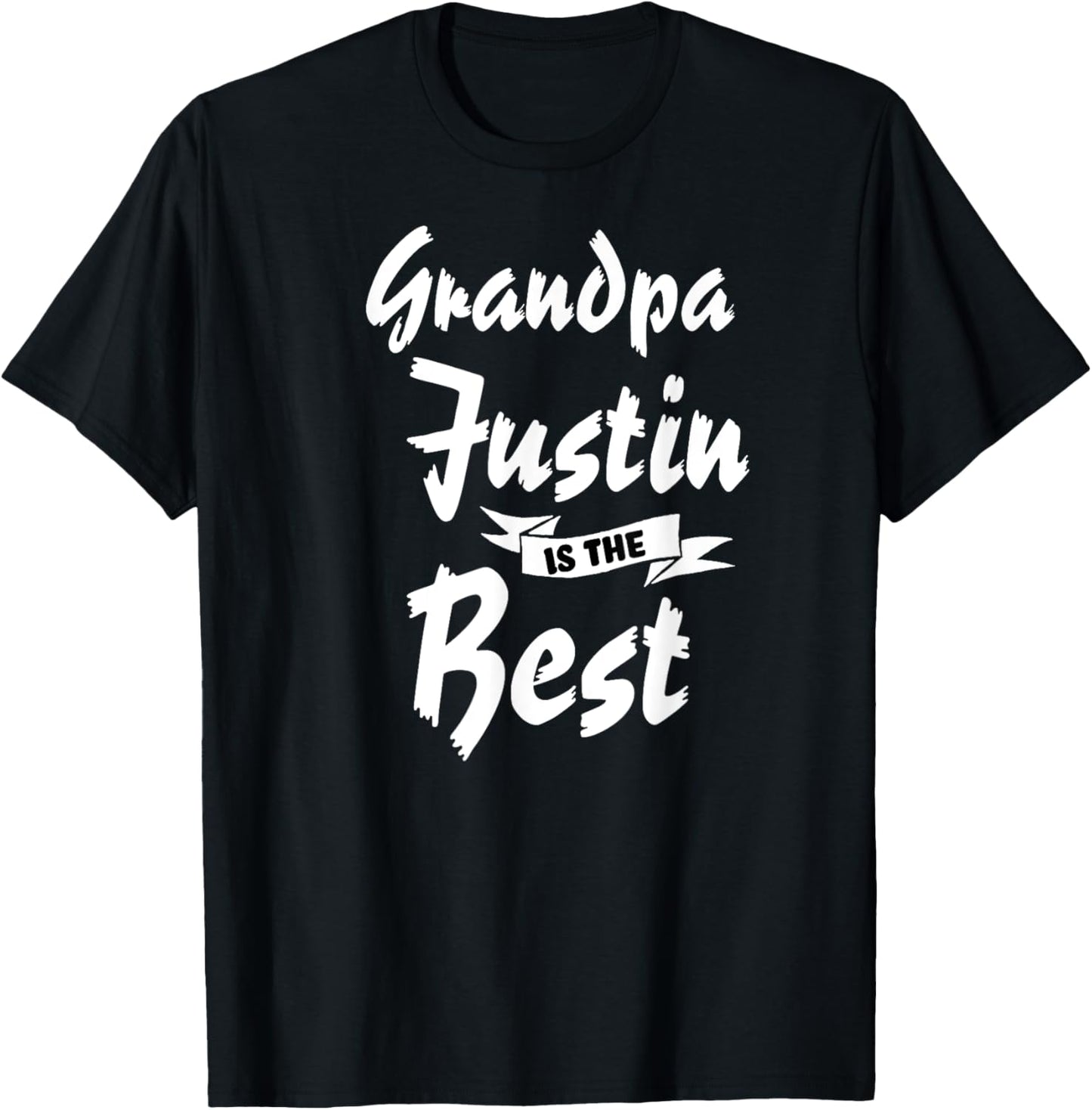 Grandpa Justin is the Best Justin T-Shirt - T-Shirt | Black