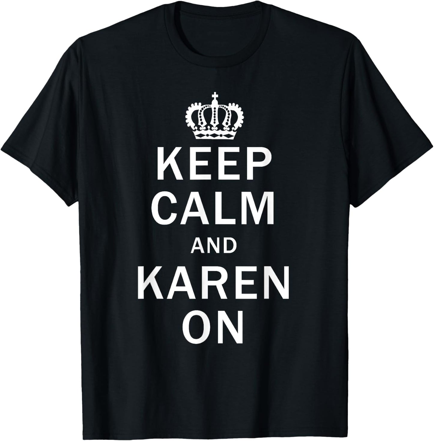 Funny Karen Pun Gift Joke Meme Women T-Shirt - T-Shirt | Black