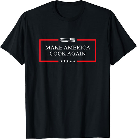 Make America cook again - Funny chef / cooking lover T-Shirt - T-Shirt | Black