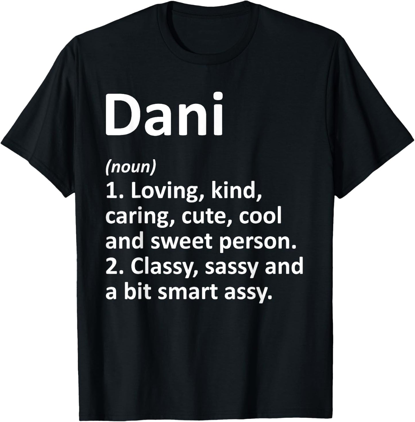 Custom Mom Wife Name Meaning Girl Christmas Women Dani Definition Personalized Name Funny Birthday T-Shirt - T-Shirt | Black