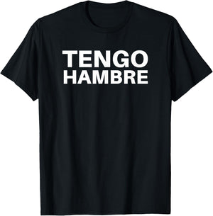 Tengo Hambre T-Shirt - T-Shirt | Black