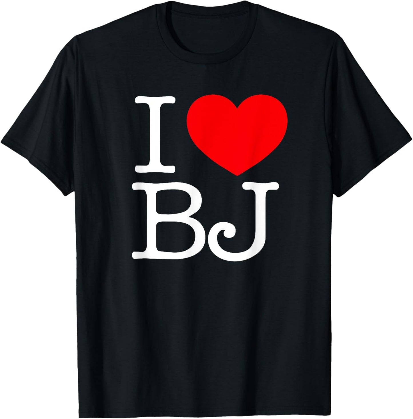 I Love (Heart) BJ T-Shirt - T-Shirt | Black