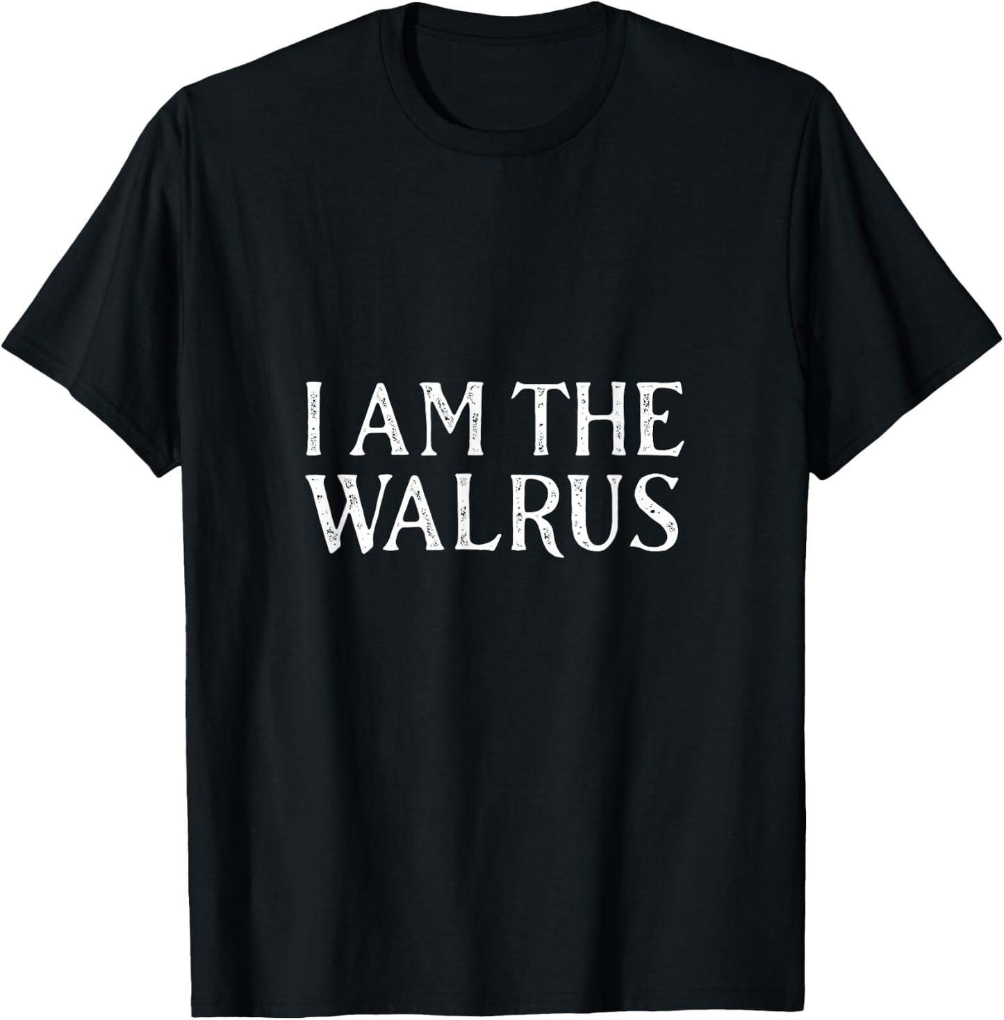 I am the walrus funny election T-Shirt - T-Shirt | Black