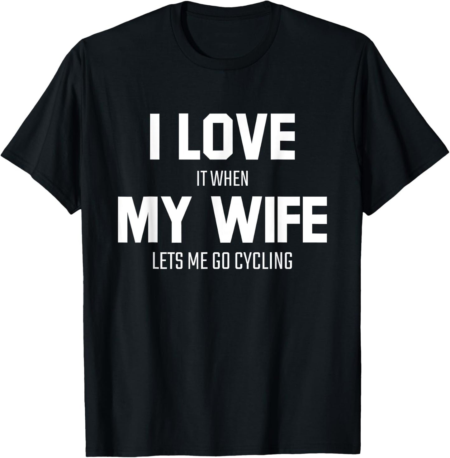 Cycling Husband Humor Sarcastic Funny Sports Lovers Gifts T-Shirt - T-Shirt | Black