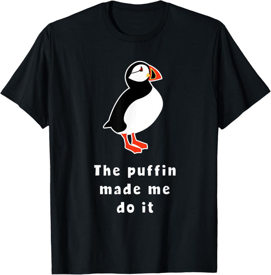 Puffin Bird Made Me Do It Iceland T-Shirt - T-Shirt | Black