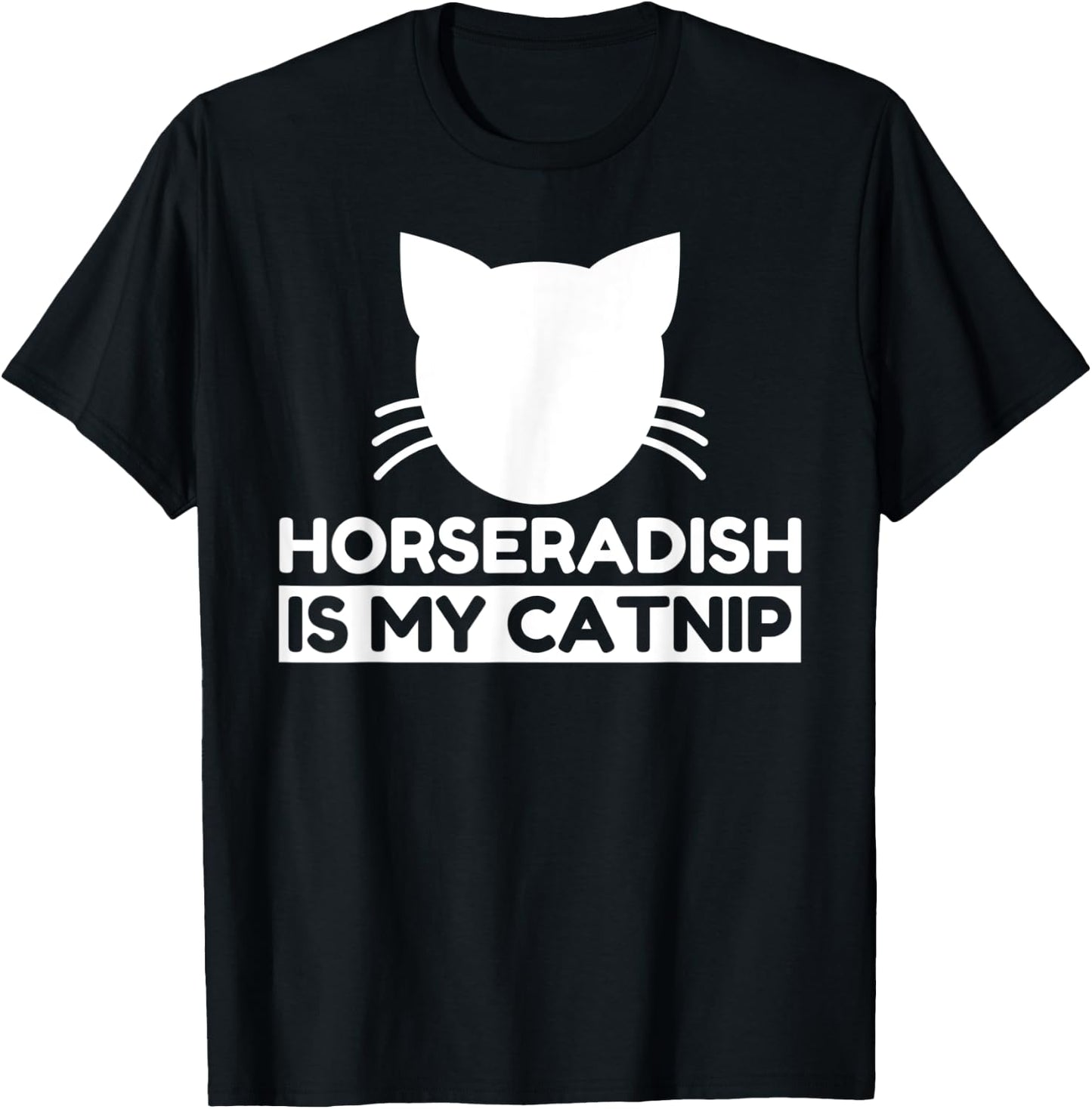 Horseradish Lover Funny Cute Cat Gifts T-Shirt - T-Shirt | Black