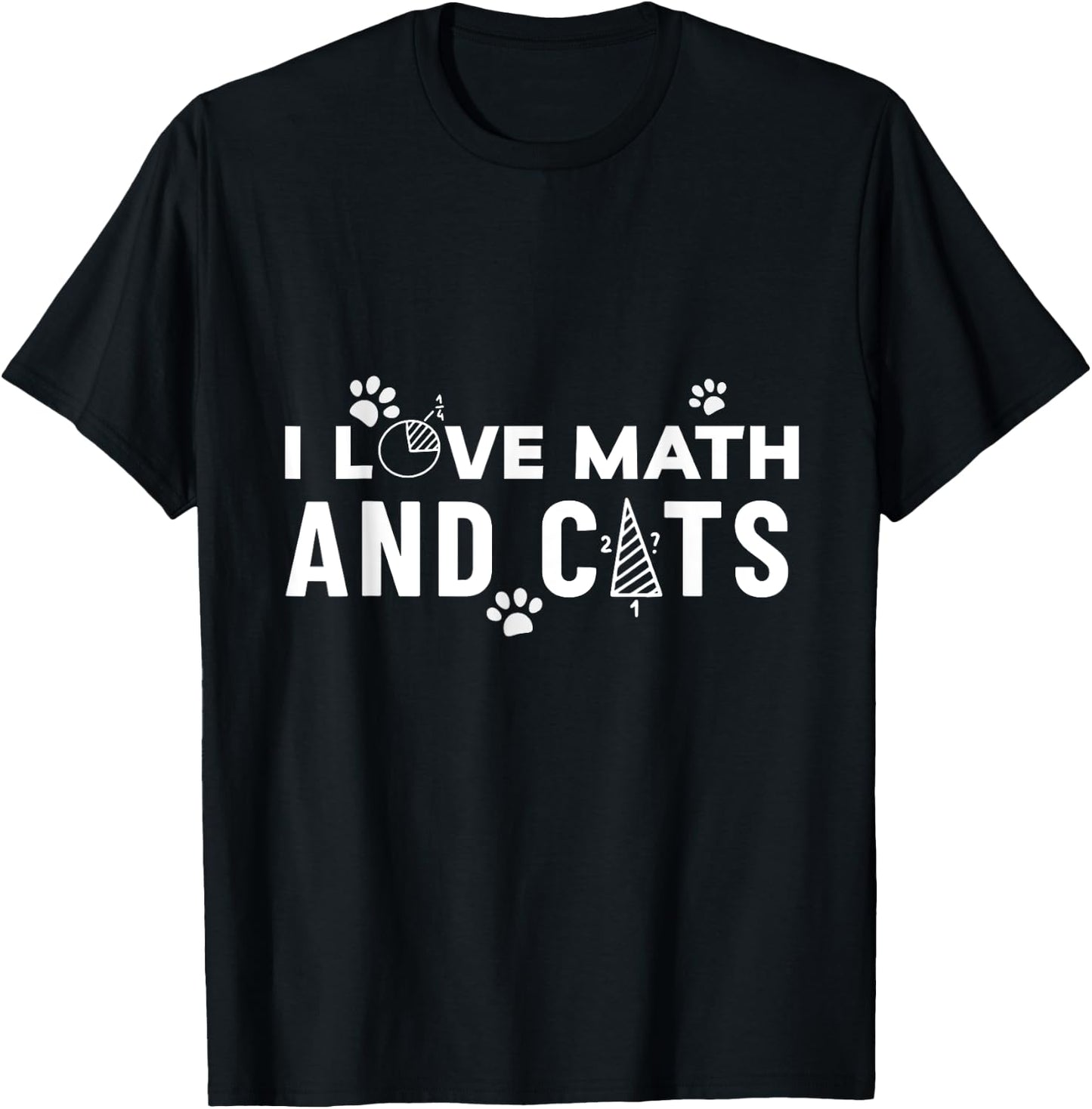 I Love Math And Cats Funny Cat Lover and Math Teacher T-Shirt - T-Shirt | Black
