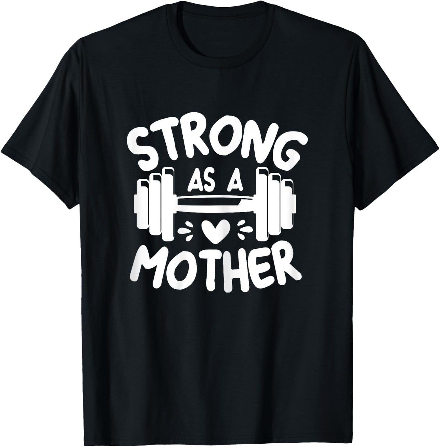 Strong as Mother Shirt, Mom Muscle Workout Weight Lifting T-Shirt - T-Shirt | Black