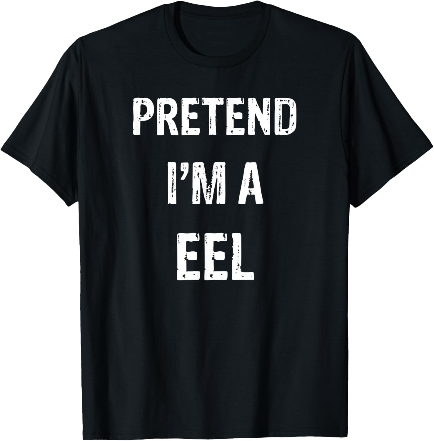 Let's Pretend I'm A Eel Funny Halloween Party Costume T-Shirt - T-Shirt | Black