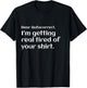 Funny dear autocorrect shirt I'm getting real tired humor T-Shirt - T-Shirt | Black