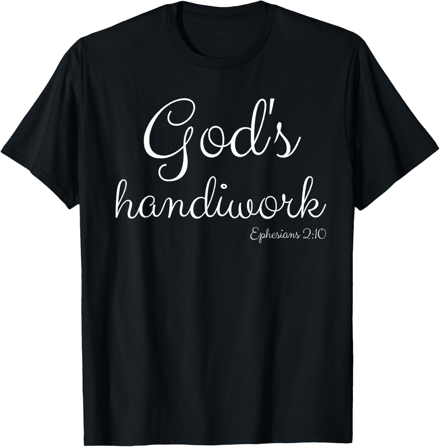 God's Handiwork Ephesians 2:10 Bible Christian Self Esteem T-Shirt - T-Shirt | Black