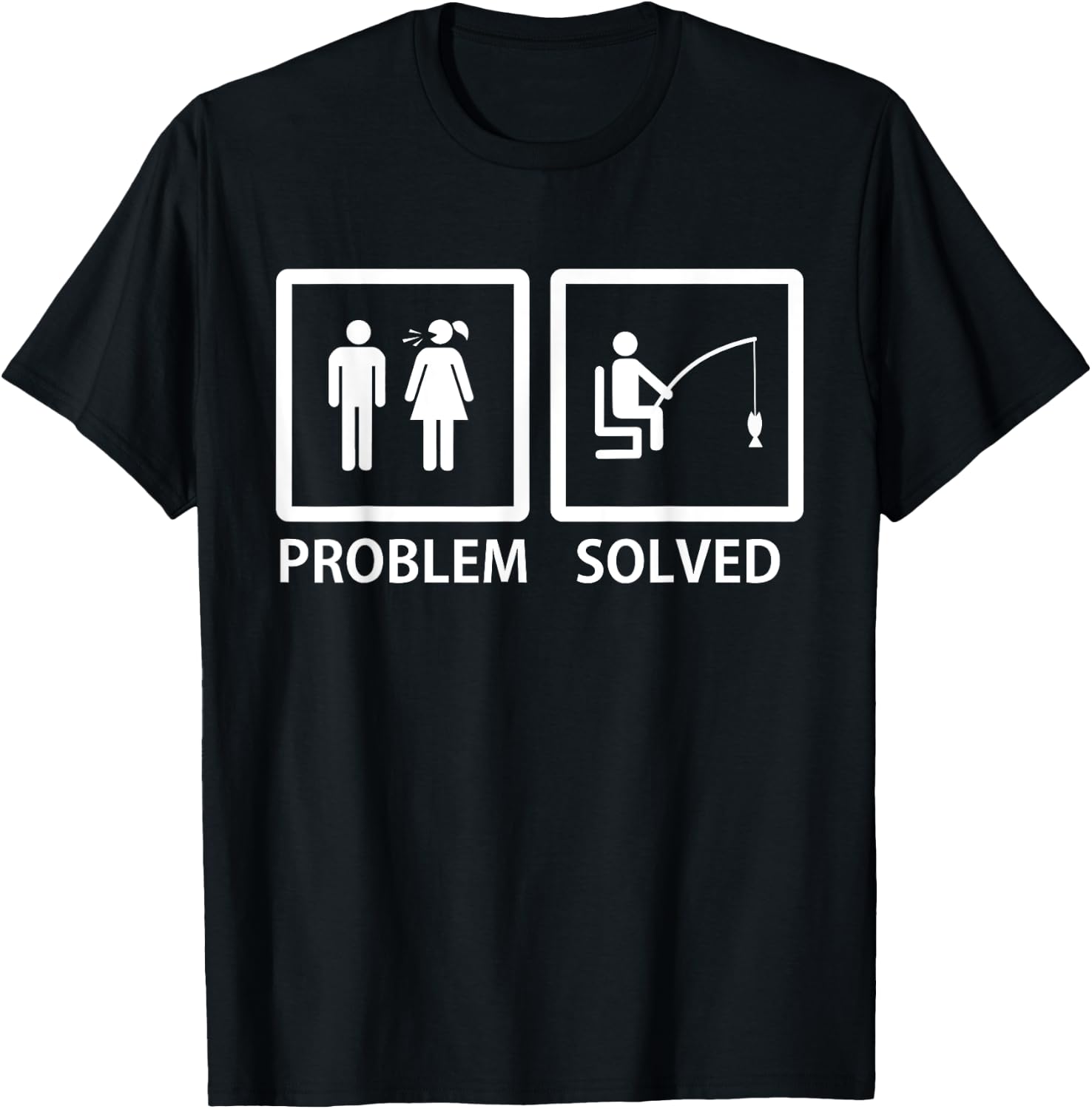 Yelling Wife Problem Solved Funny Fishing Lover Gag Gift Men T-Shirt - T-Shirt | Black