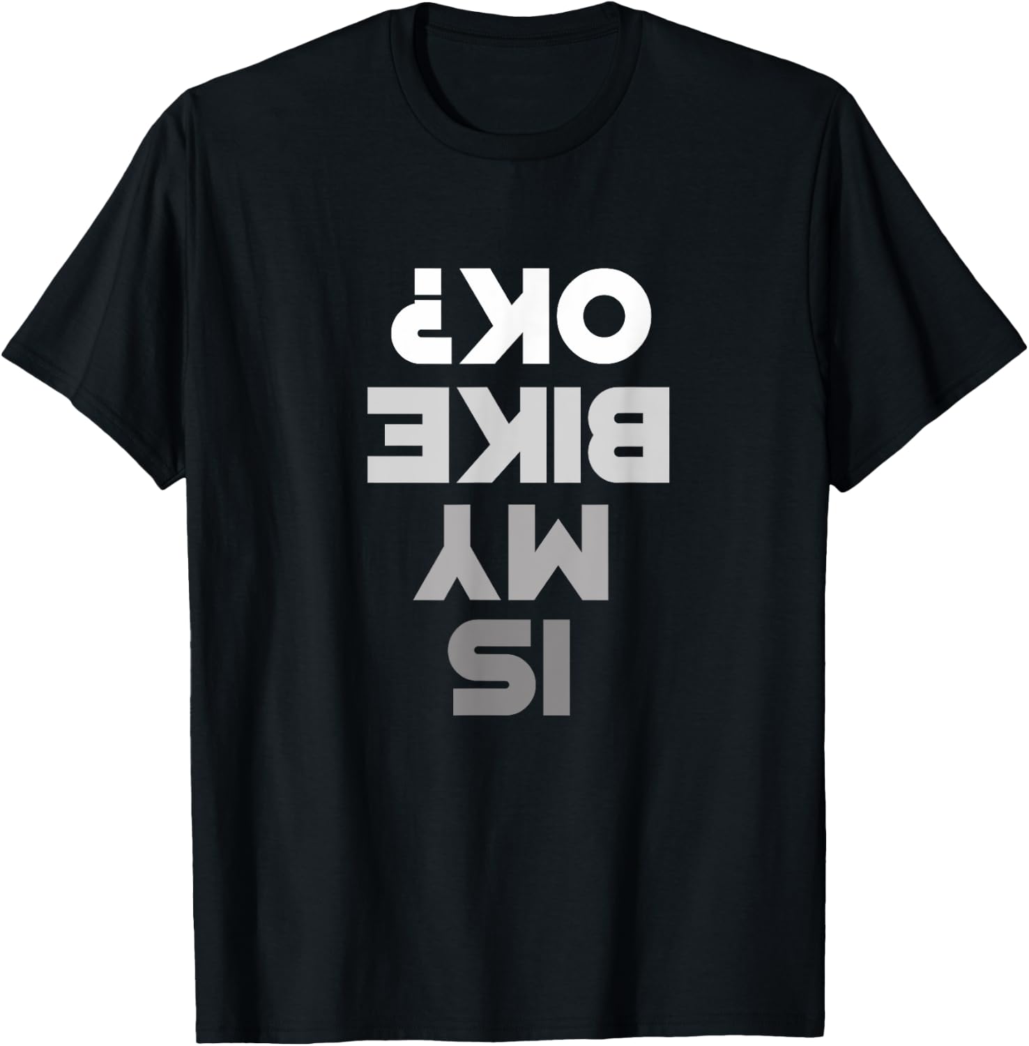 Mountain Bike MTB T Shirt - IS MY BIKE OK? Mountain Bike T-Shirt - T-Shirt | Black