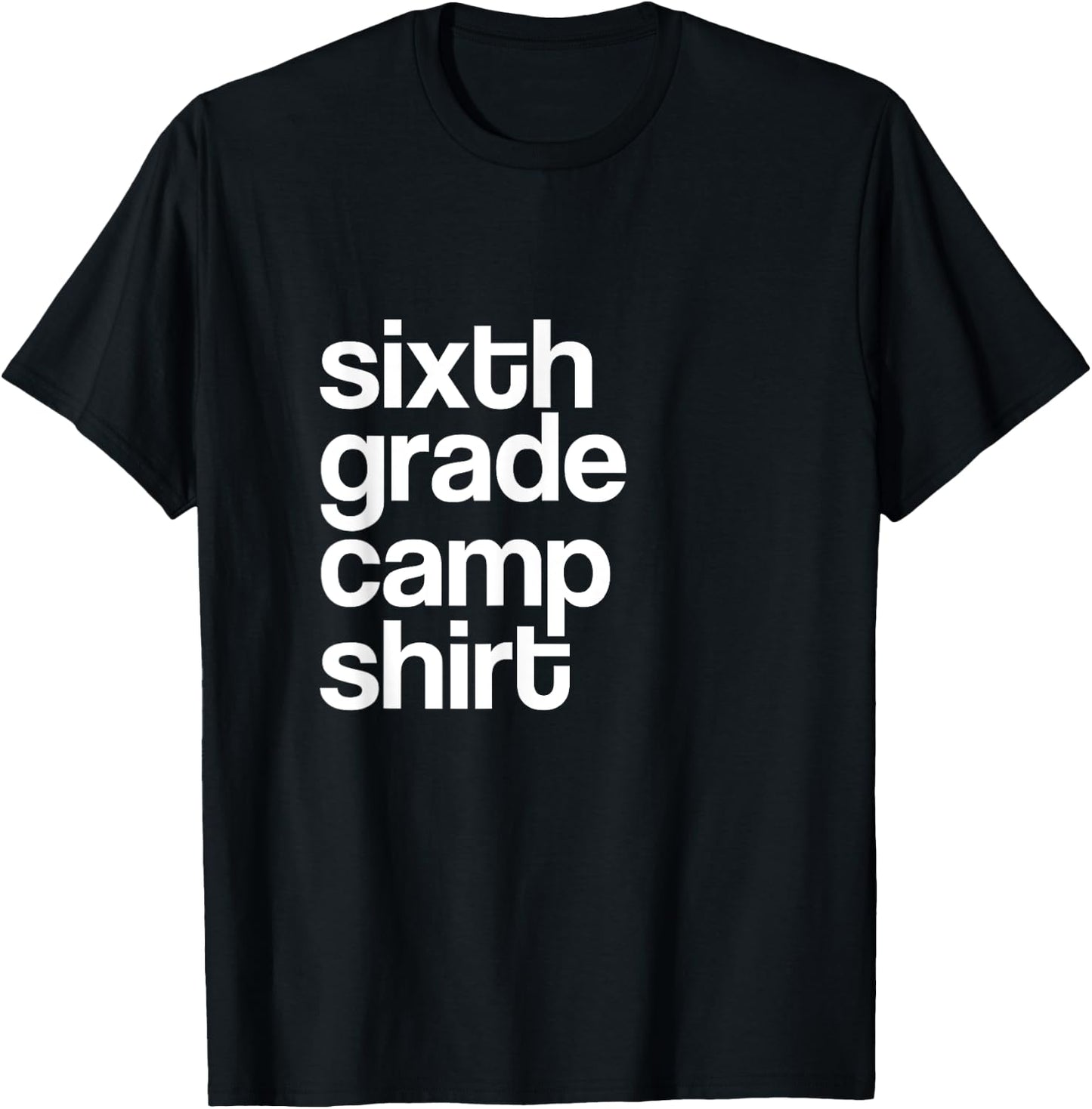 6th Sixth Grade Camp Counselor Camper Teacher Chaperone T-Shirt - T-Shirt | Black