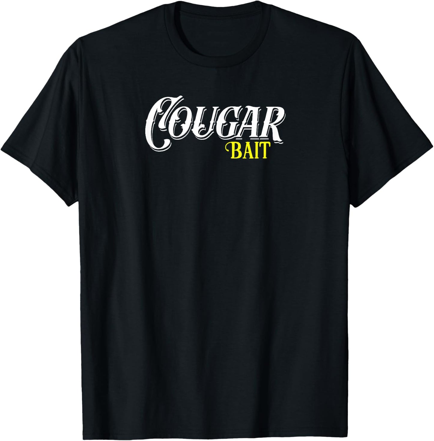 Cougar Hunter Sugar Momma Lover Proud Mature Cougar Bait T-Shirt - T-Shirt | Black