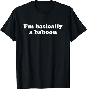 Funny Baboon Gift Boys Girls Men or Women T-Shirt - T-Shirt | Black