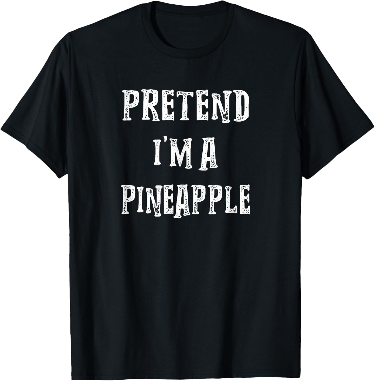 Pretend i'm A Pineapple Halloween Costume Couples Matching T-Shirt - T-Shirt | Black