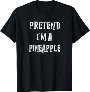 Pretend i'm A Pineapple Halloween Costume Couples Matching T-Shirt - T-Shirt | Black