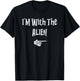 I'm With Alien Halloween Costume Funny Couples Matching T-Shirt - T-Shirt | Black
