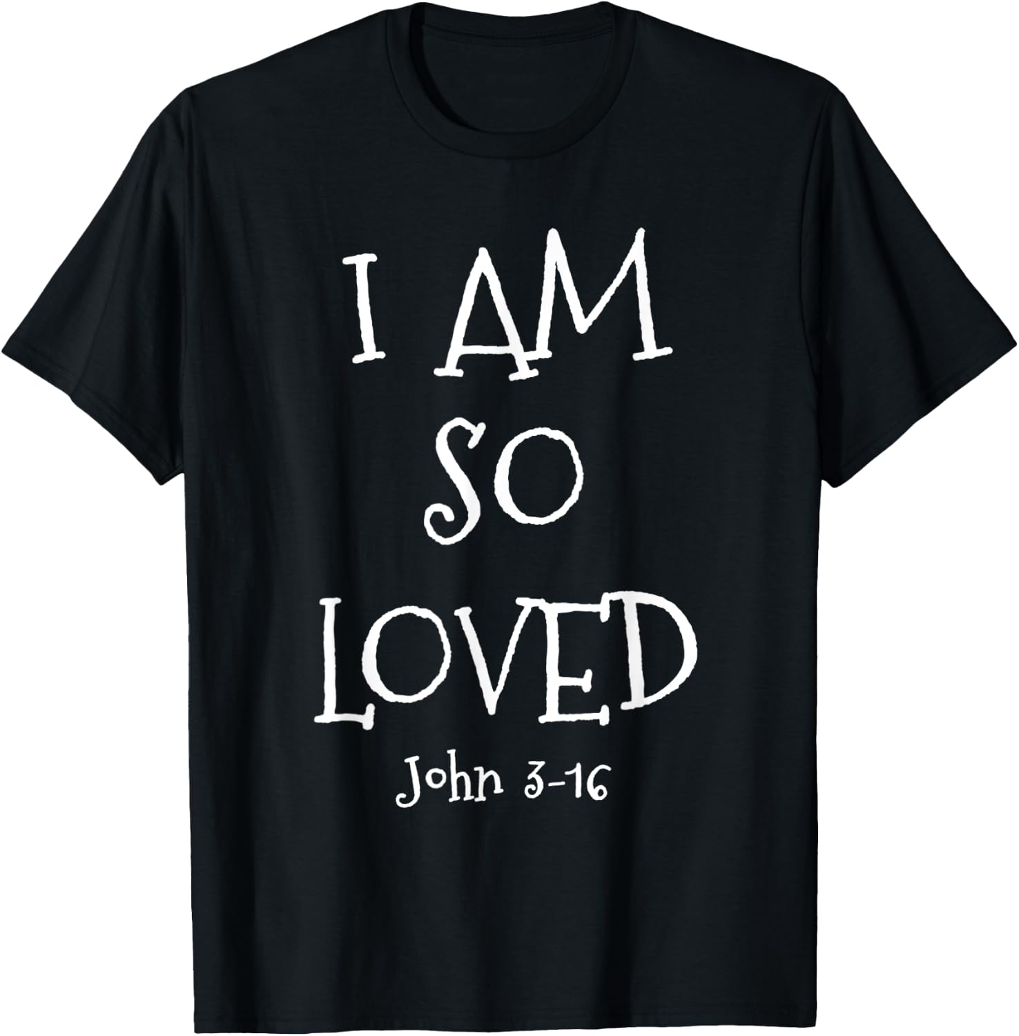 I Am So Loved John 3:16 Bible Scripture Christian faith T-Shirt - T-Shirt | Black