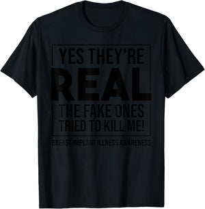 Funny Yes They're Real | Cute Breast Implant Illness Gift T-Shirt - T-Shirt | Black