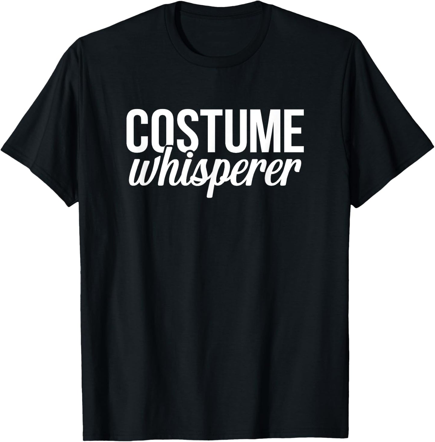 Costume Designer Whisperer Theater Film Crew Novelty T-Shirt - T-Shirt | Black