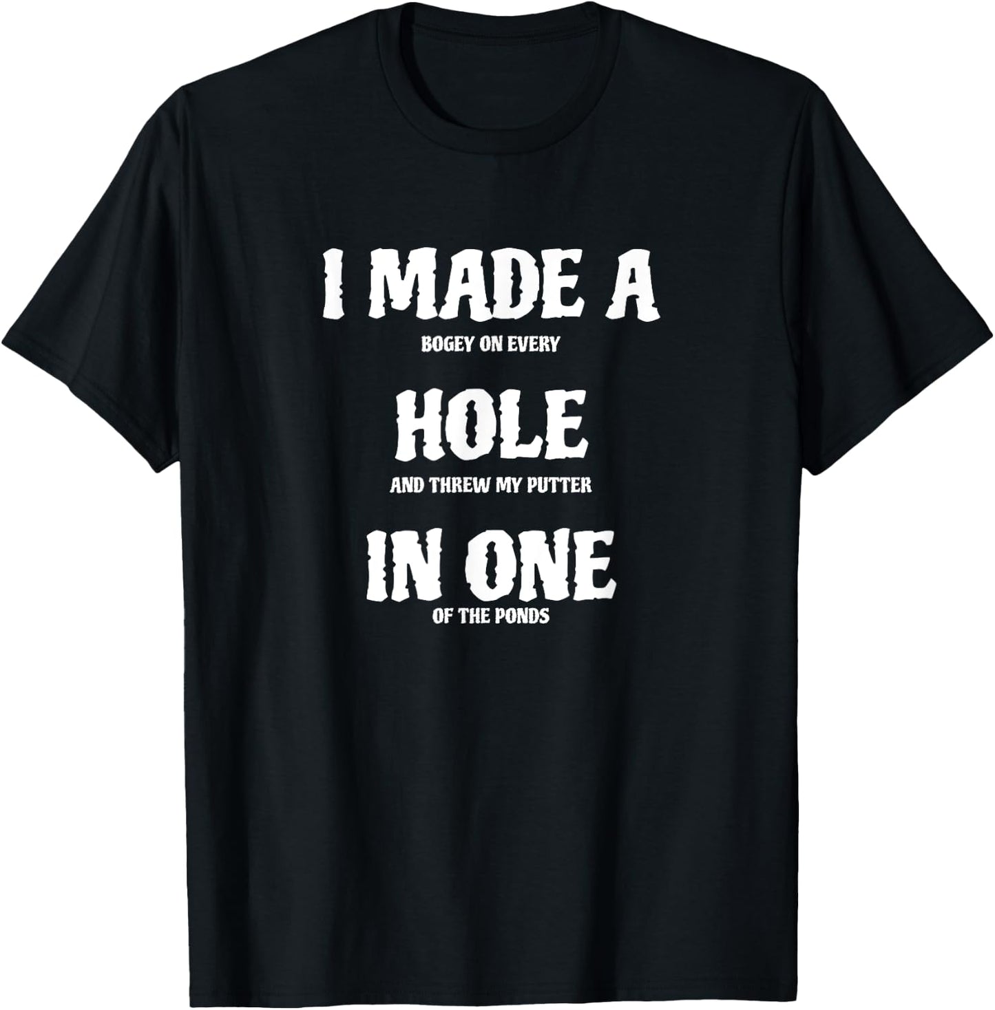 Golf Hole in One Funny Golf T-Shirt - T-Shirt | Black