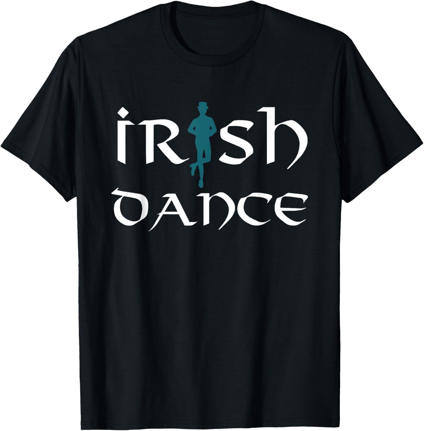 Irish Dance Ceili Dancer Funny Irish Dancing T-Shirt - T-Shirt | Black